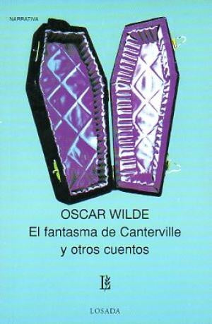 EL FANTASMA DE CANTERVILLE Y OTROS CUENTOS * | Oscar Wilde
