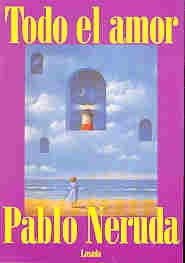 Todo el amor | PABLO NERUDA