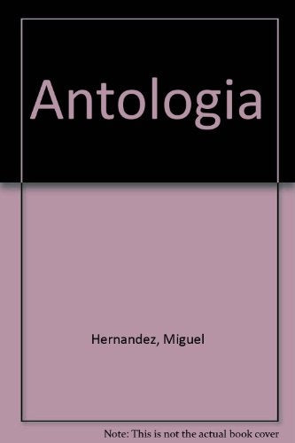 ANTOLOGÌA | Miguel Hernandez