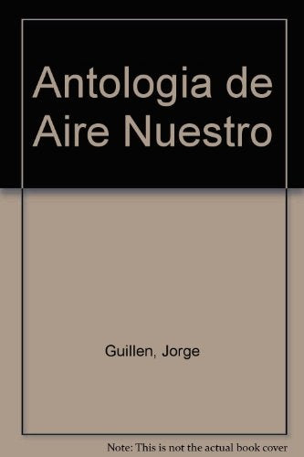 Antología de aire nuestro* | JORGE GUILLEN