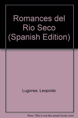 Romances del Río Seco | Leopoldo Lugones