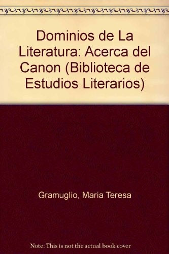 DOMINIOS DE LA LITERATURA. ACERCA DE CANON.. | VARIOS AUTORES