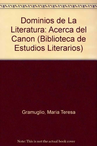 DOMINIOS DE LA LITERATURA. ACERCA DE CANON.. | VARIOS AUTORES
