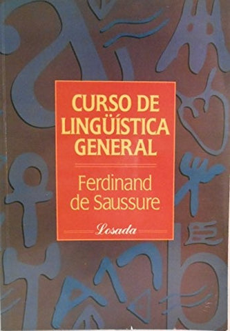 CURSO DE LINGÜÍSTICA GENERAL | Ferdinand De Saussure