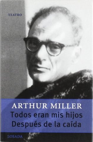 Todos eran mis hijos. Despues de la caída | Miller-Hernani-Barbera