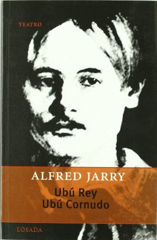 Ubú Rey. Ubú cornudo | Jarry, Dilon