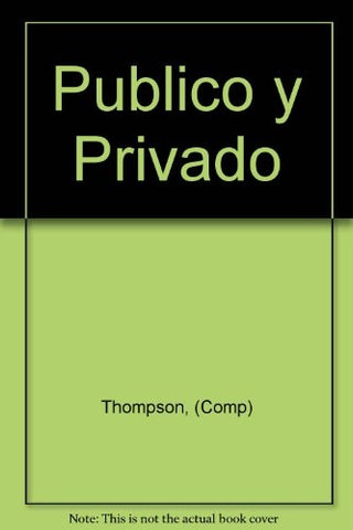 Publico y Privado (Temas sociales) (Spanish Edition) | Comp) Thompson