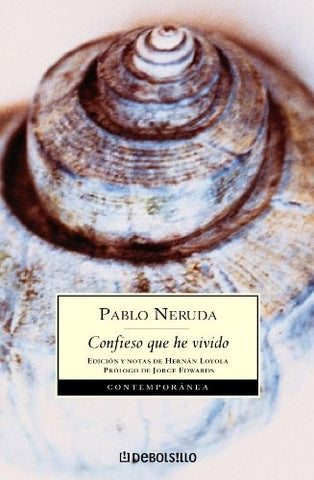 Confieso que he vivido | PABLO NERUDA