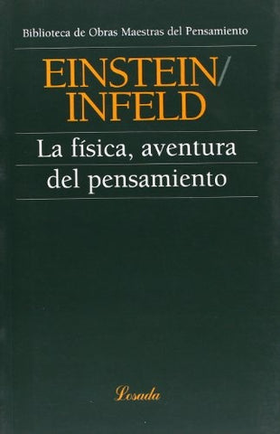 FISICA, AVENTURA DEL PENSAMIENTO, LA (O.M.P.) | ALBERT / INFELD EINSTEIN