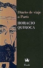 DIARIO DE VIAJE A PARIS | Horacio Quiroga
