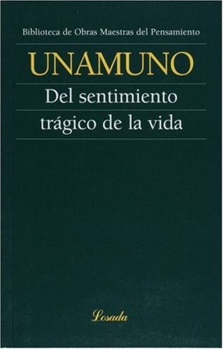 DEL SENTIMIENTO TRAGICO DE LA (O.M.P.) | MIGUEL DE UNAMUNO