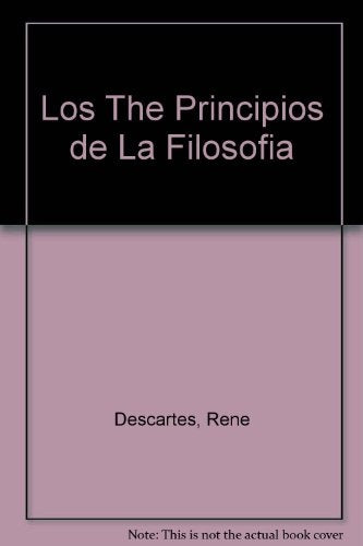 PRINCIPIOS DE LA FILOSOFÍA, LOS | RENE DESCARTES