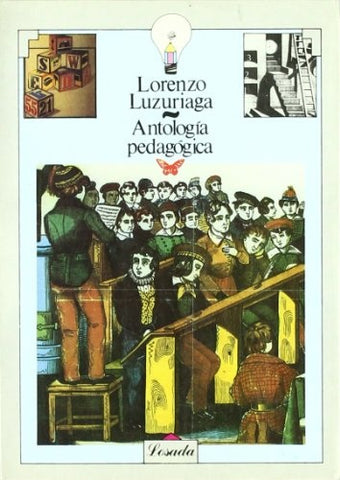 ANTOLOGIA PEDAGOGICA | LORENZO LUZURIAGA