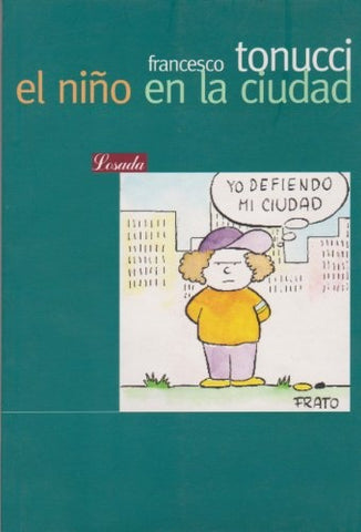 NIÑO EN LA CIUDAD, EL | FRANCESCO TONUCCI