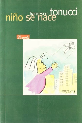 Niño se nace | Francesco Tonucci