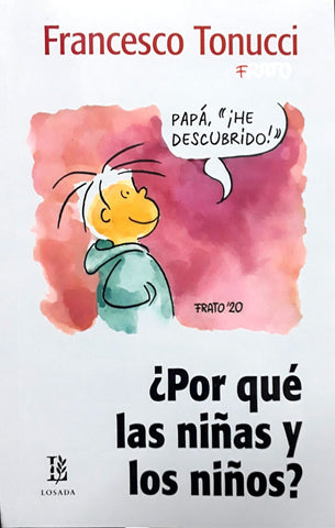 ¿POR QUE LAS NIÑAS Y LOS NIÑOS?.. | Francesco Tonucci