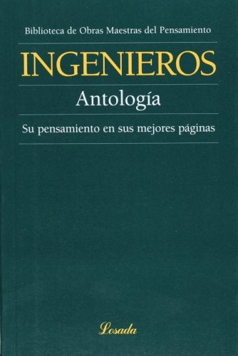 Antologia de Jose Ingenieros (Spanish Edition) | José Ingenieros