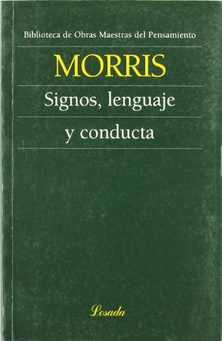 SIGNOS, LENGUAJE Y CONDUCTA.. | CHARLES MORRIS