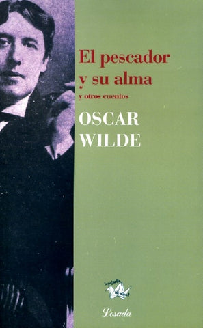 PESCADOR Y SU ALMA, EL | OSCAR WILDE