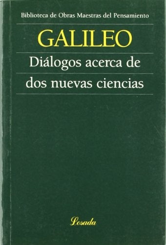 DIALOGOS ACERCA DE DOS NUEVAS CIENCIAS.. | GALILEO GALILEI