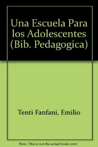 Una escuela para los adolescentes | Emilio Tenti Fanfani