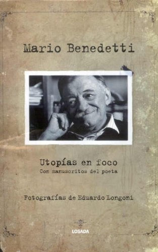 UTOPIAS EN FOCO | MARIO BENEDETTI