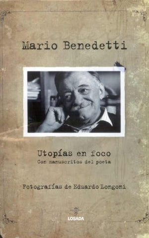 UTOPIAS EN FOCO | MARIO BENEDETTI