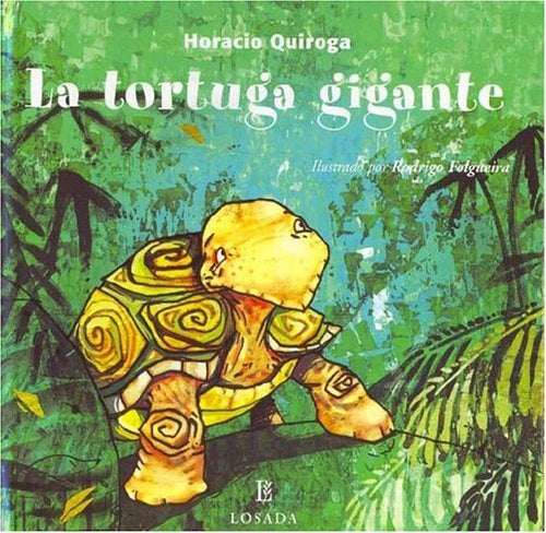 TORTUGA GIGANTE, LA | Horacio Quiroga