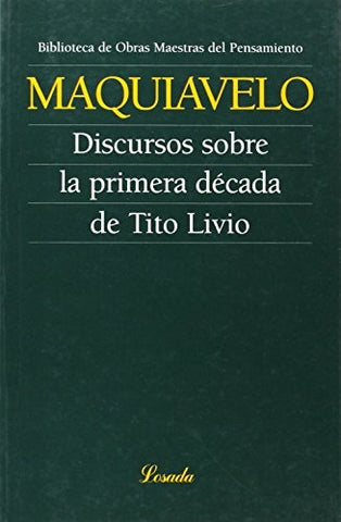 DISCURSOS SOBRE LA PRIMERA DECADA DE TITO LIVIO (O.M.P.) | Nicolás Maquiavelo