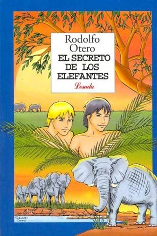 Secreto de los elefantes, El | Rodolfo N. Otero