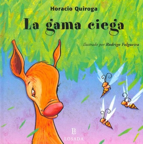 GAMA CIEGA, LA | Horacio Quiroga
