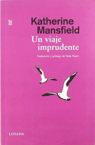 VIAJE IMPRUDENTE, UN (Y OTROS CUENTOS) | KATHERINE MANSFIELD
