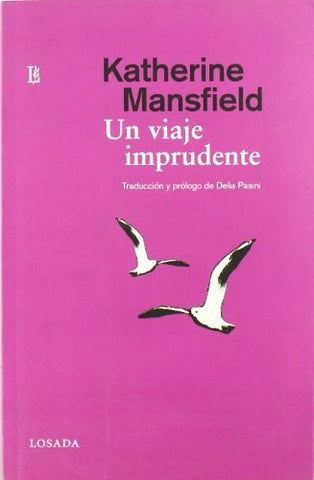 VIAJE IMPRUDENTE, UN (Y OTROS CUENTOS) | KATHERINE MANSFIELD