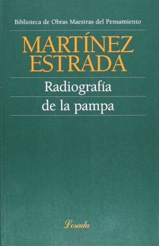 Radiografía de la Pampa | Ezequiel Martínez Estrada