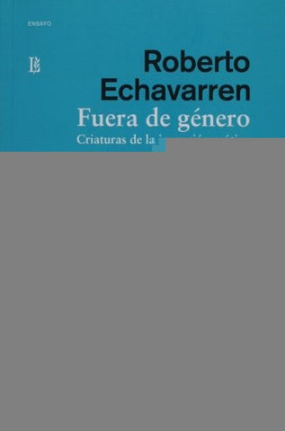 FUERA DE GENERO | ROBERTO ECHAVARREN