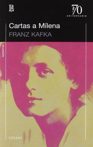 CARTAS A MILENA (70 ANIVERSARIO) | Franz Kafka