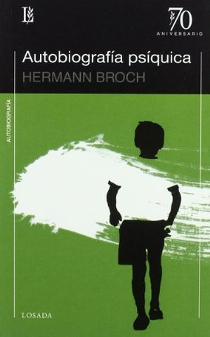AUTOBIOGRAFIA PSIQUICA (70 ANIVERSARIO) | HERMANN BROCH