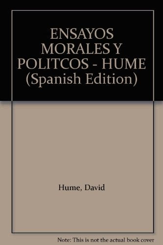 ENSAYOS MORALES Y POLITICOS.. | David Hume