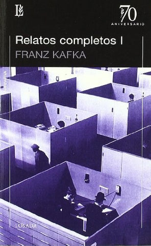 RELATOS COMPLETOS I (70 A) | Franz Kafka