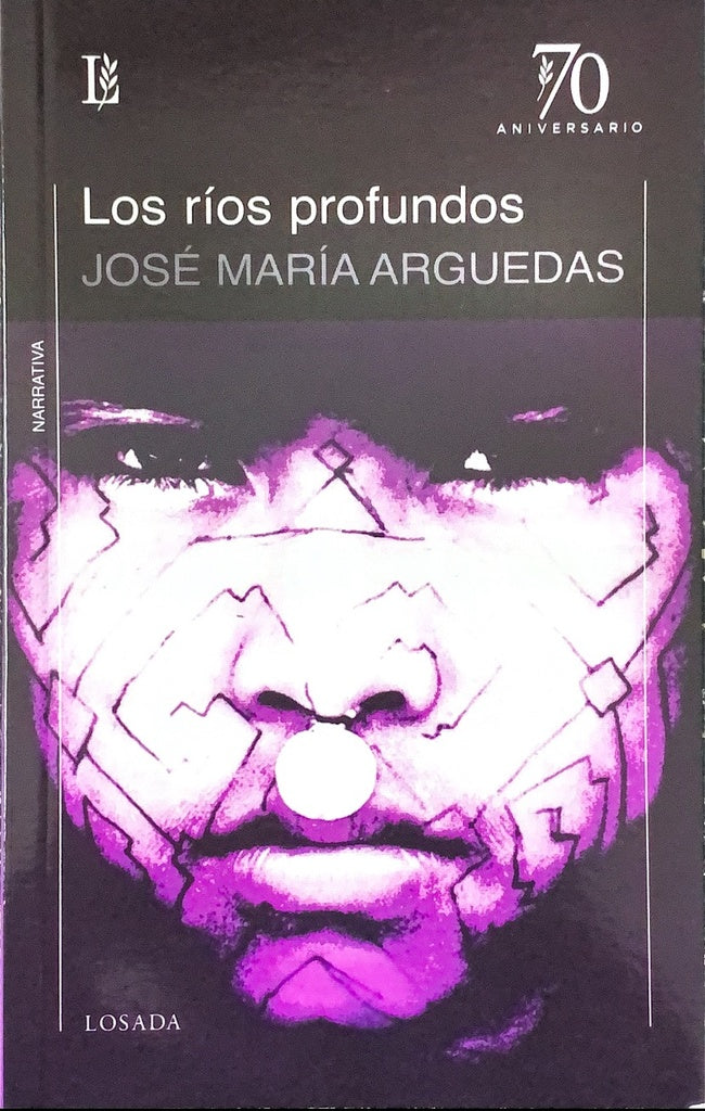 LOS RIOS PROFUNDOS.. | JOSE MARIA ARGUEDAS