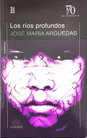 LOS RIOS PROFUNDOS.. | JOSE MARIA ARGUEDAS