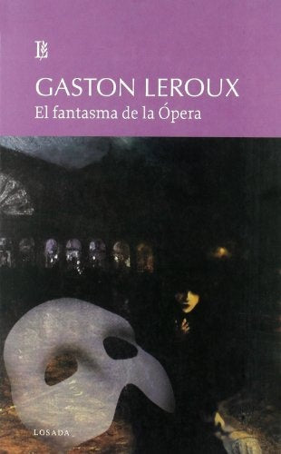 EL FANTASMA DE LA OPERA | Gaston Leroux