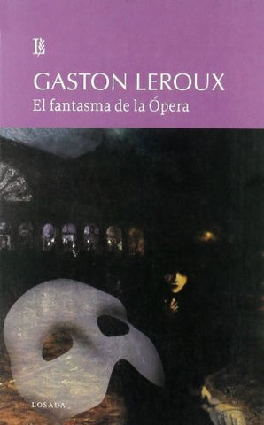 EL FANTASMA DE LA OPERA | Gastón Leroux