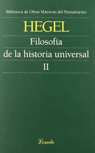 FILOSOFIA DE LA HISTORIA II | Georg Wilhelm Friedrich Hegel
