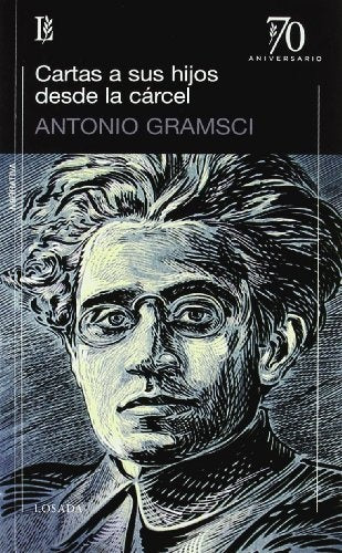 CARTAS A SUS HIJOS DESDE LA CARCEL.. | Antonio Gramsci