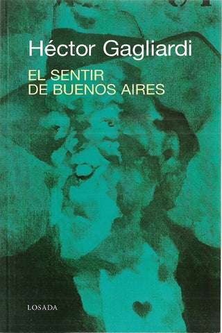 El sentir de Buenos Aires | Héctor Gagliardi