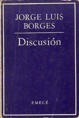 Discusión | JORGE LUIS BORGES
