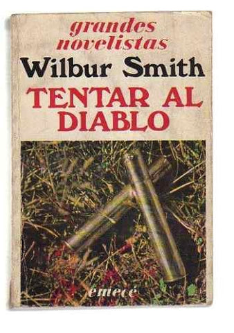 TENTAR AL DIABLO. | Wilbur Smith