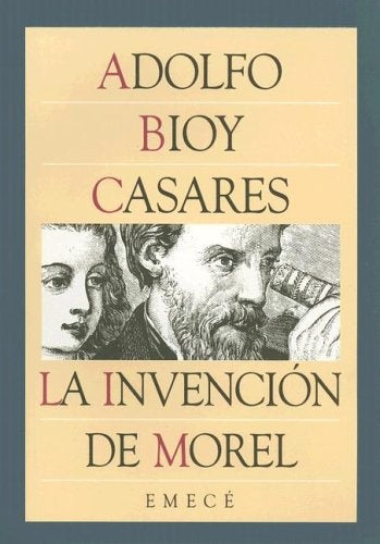 LA INVENCION DE MOREL | ADOLFO BIOY CASARES