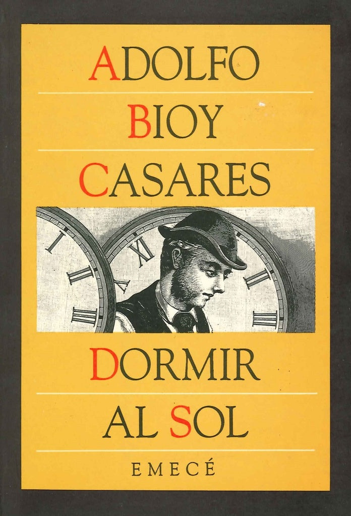 Dormir al sol | Adolfo Bioy Casares